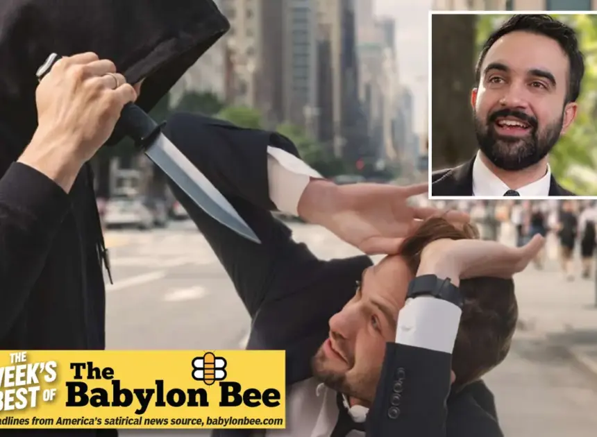Best of the Babylon Bee: New Yorker being stabbed glad to know Mamdani focused on arresting Netanyahu